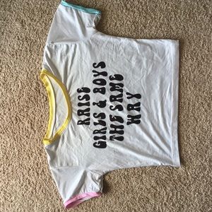 Raise boys and girls the same way crop top